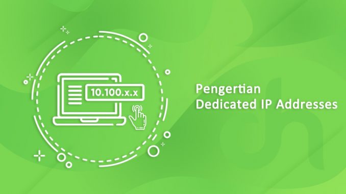 Pengertian Dedicated IP Addresses